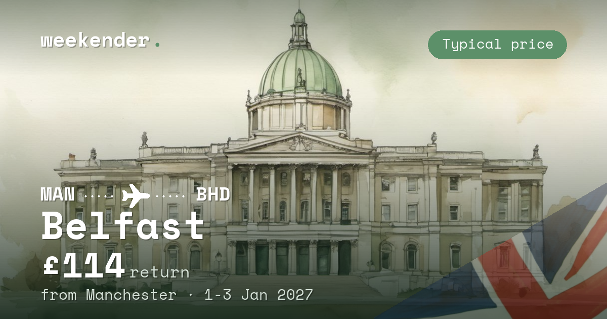 Belfast weekend break from Manchester - £114 return