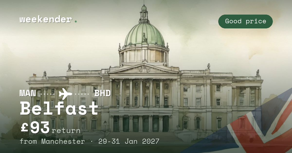 Belfast weekend break from Manchester - £93 return