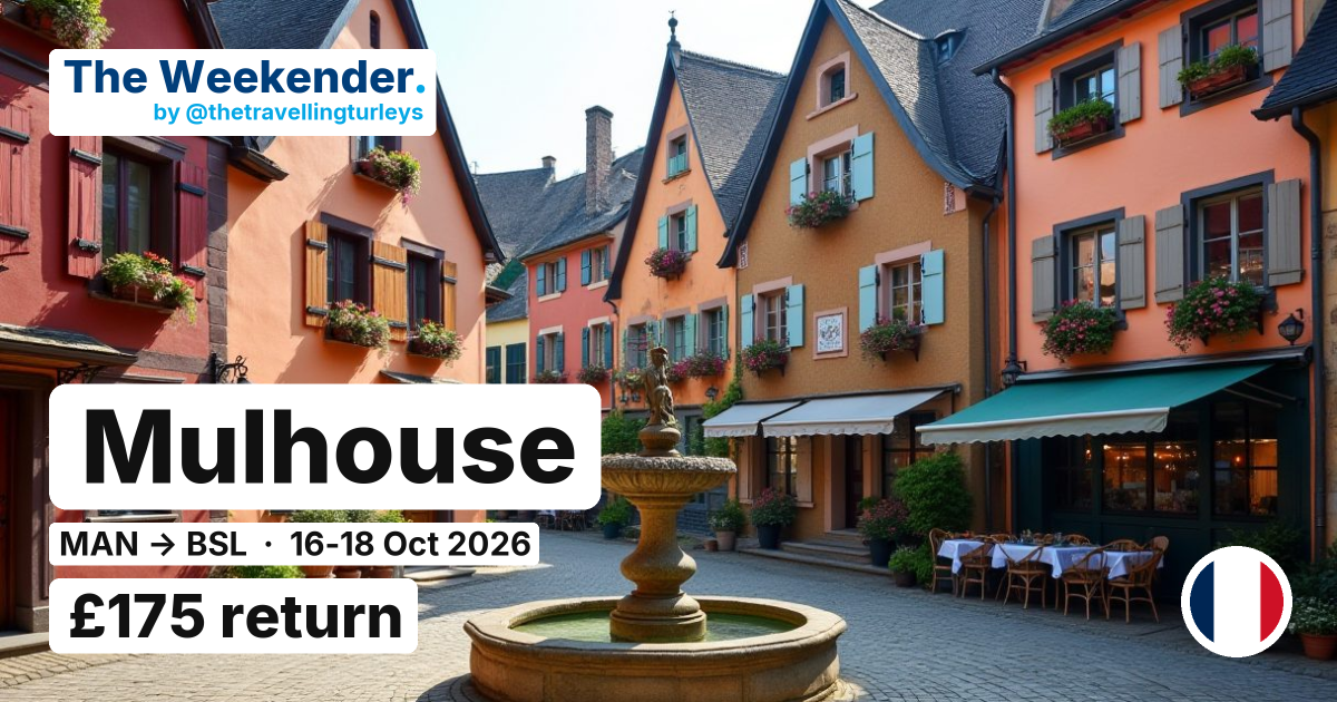 Mulhouse weekend break from Manchester - £175 return