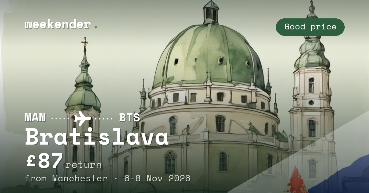 Bratislava weekend break from Manchester - £87 return