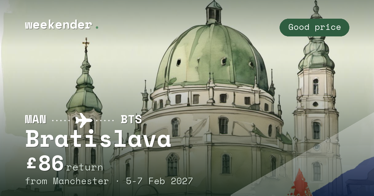 Bratislava weekend break from Manchester - £86 return