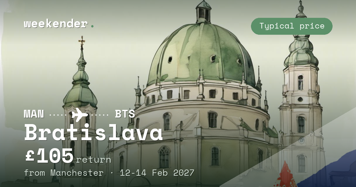 Bratislava weekend break from Manchester - £105 return