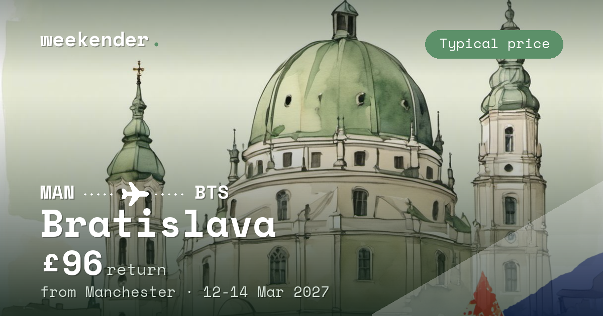 Bratislava weekend break from Manchester - £96 return