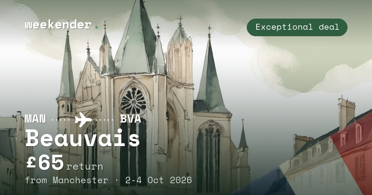 Beauvais weekend break from Manchester - £65 return