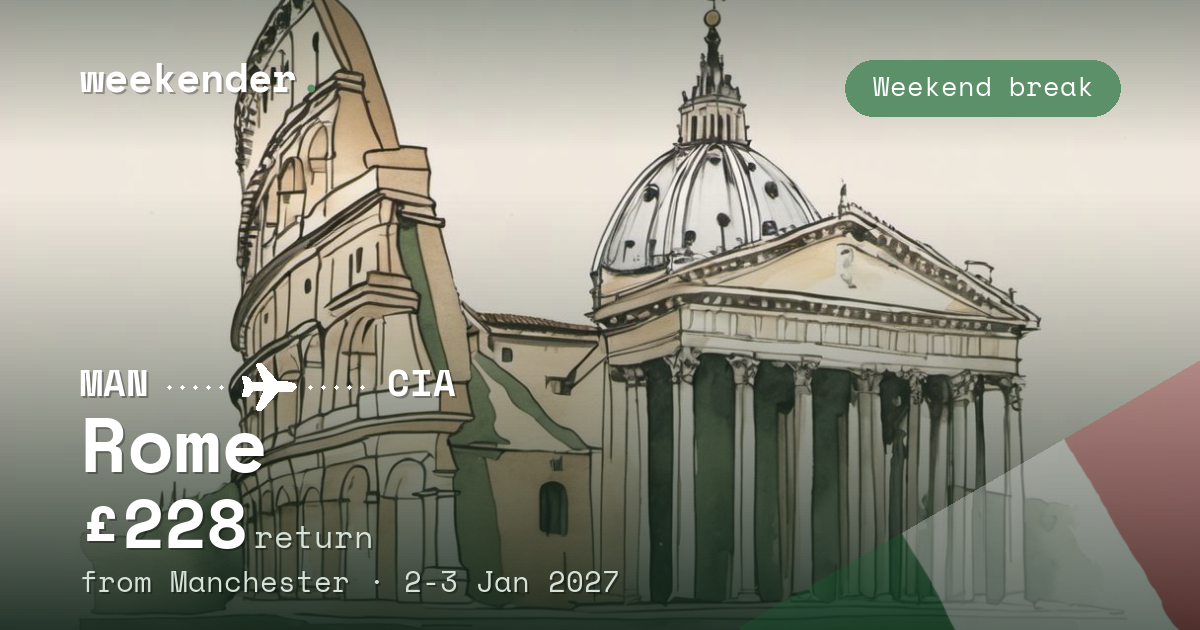 Rome weekend break from Manchester - £228 return