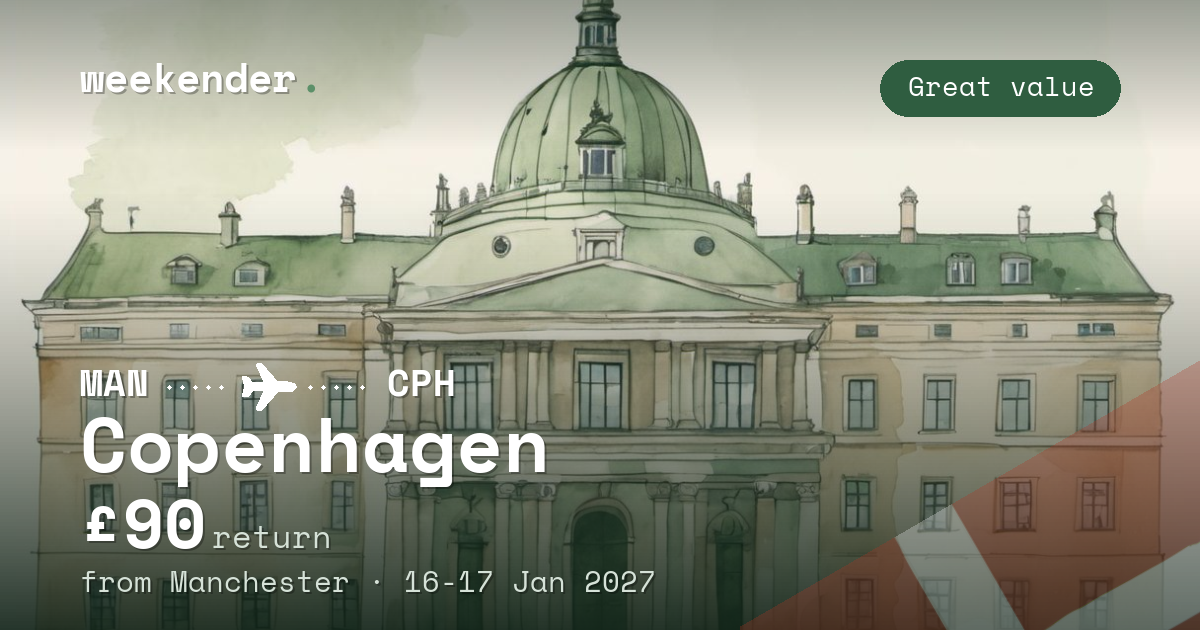 Copenhagen weekend break from Manchester - £90 return