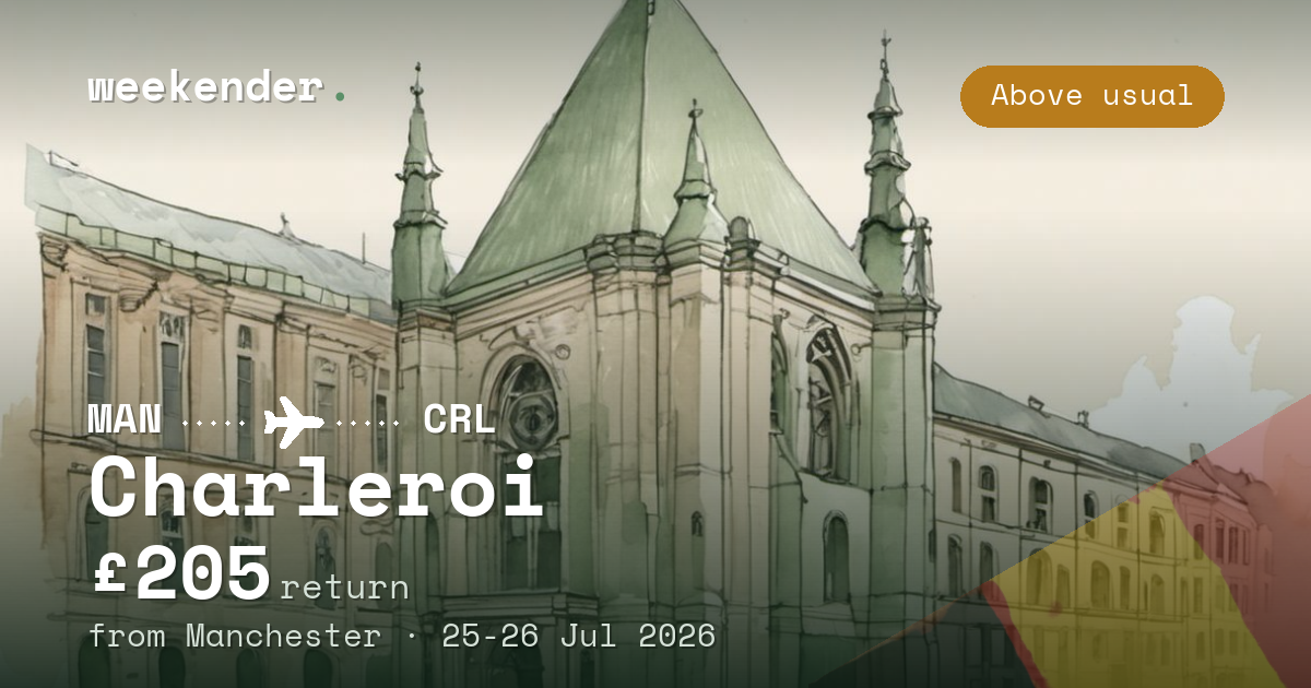 Charleroi weekend break from Manchester - £205 return