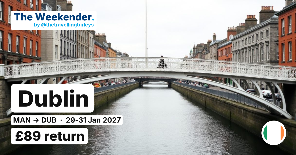 Dublin weekend break from Manchester - £89 return