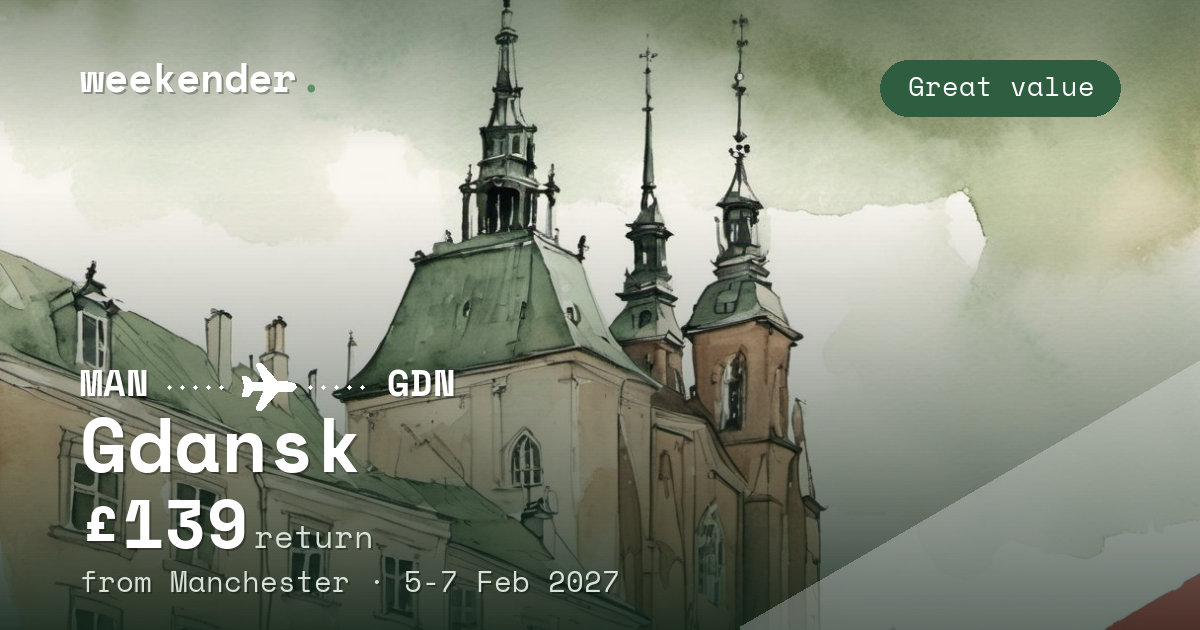 Gdansk weekend break from Manchester - £139 return