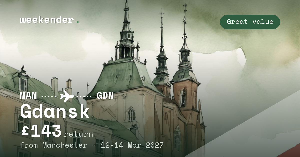 Gdansk weekend break from Manchester - £143 return
