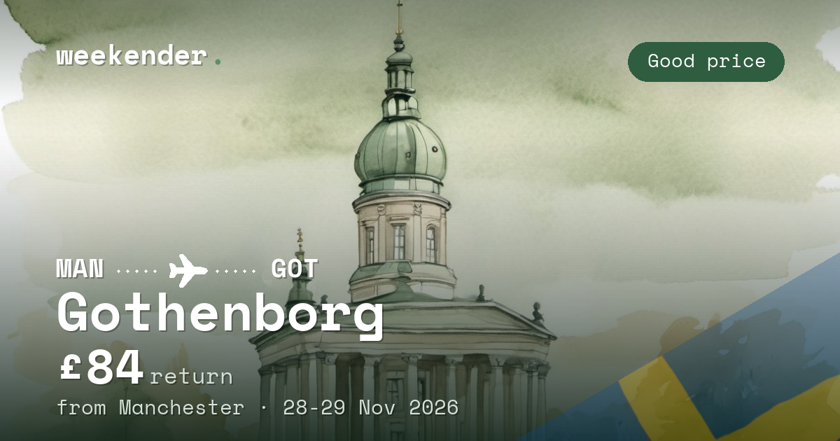 Gothenborg weekend break from Manchester - £84 return