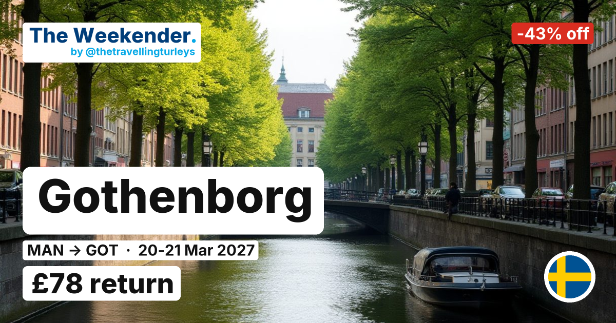 Gothenborg weekend break from Manchester - £78 return