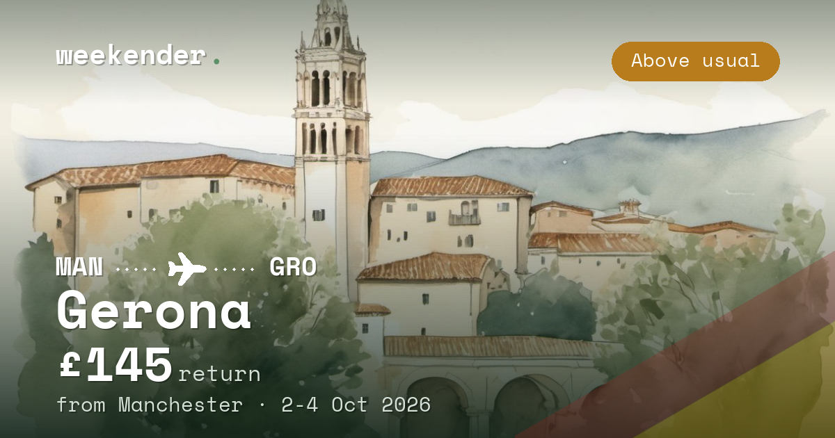 Gerona weekend break from Manchester - £145 return
