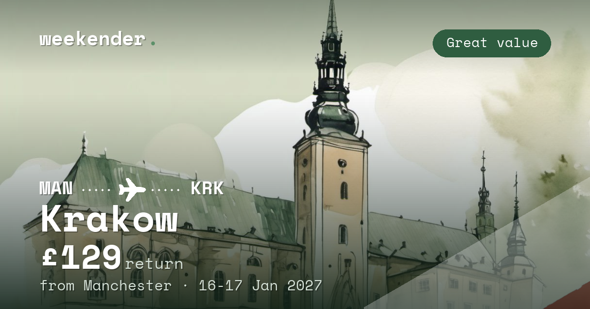 Krakow weekend break from Manchester - £129 return