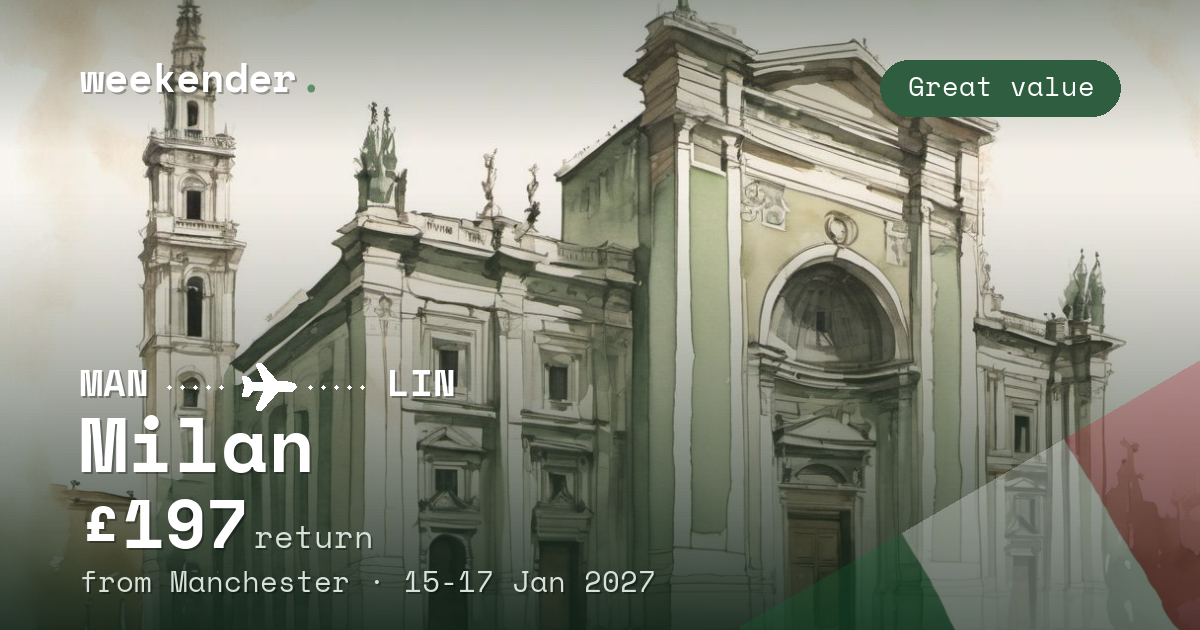 Milan weekend break from Manchester - £198 return