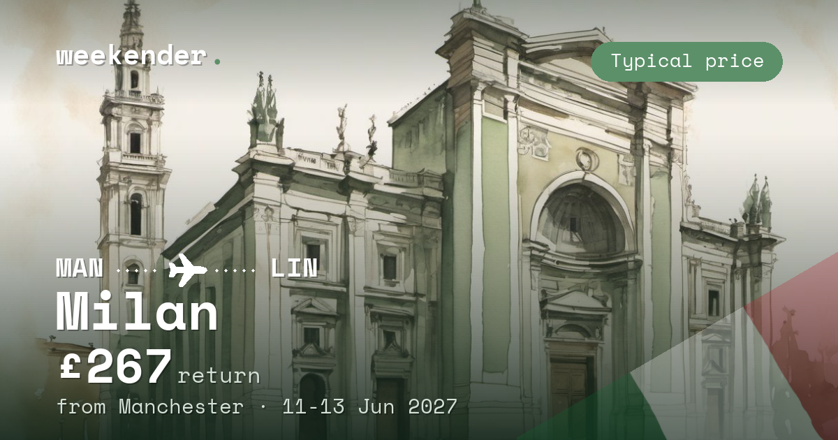 Milan weekend break from Manchester - £267 return