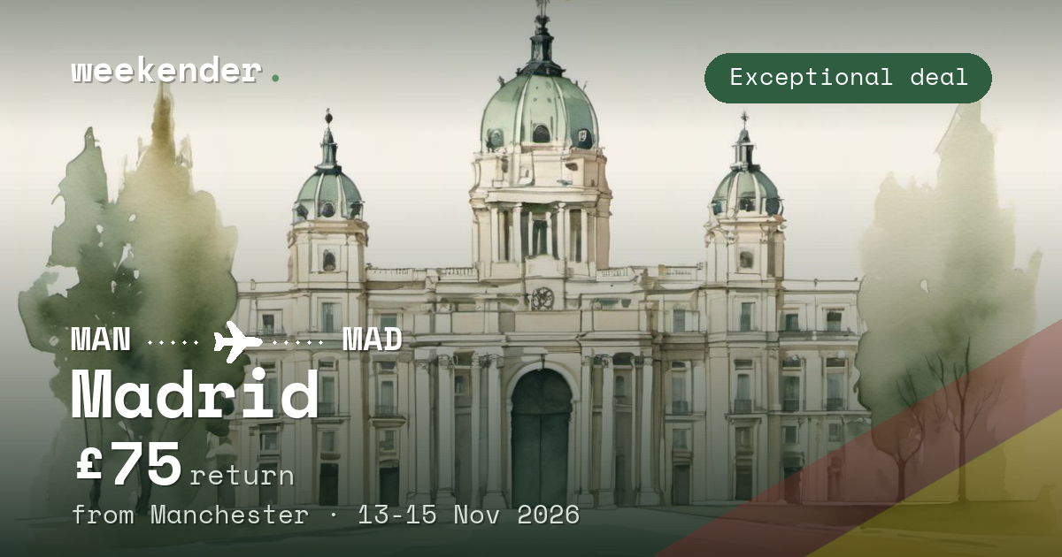 Madrid weekend break from Manchester - £75 return