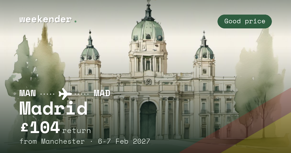 Madrid weekend break from Manchester - £104 return