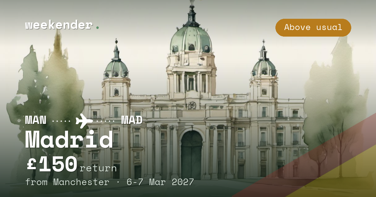 Madrid weekend break from Manchester - £150 return