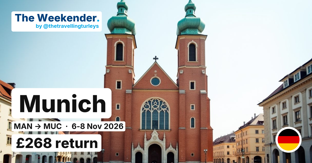 Munich weekend break from Manchester - £268 return