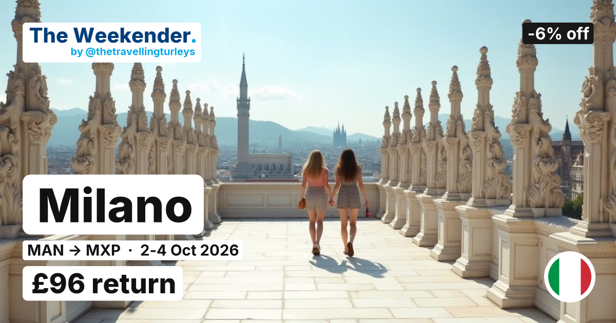 Milano weekend break from Manchester - £96 return