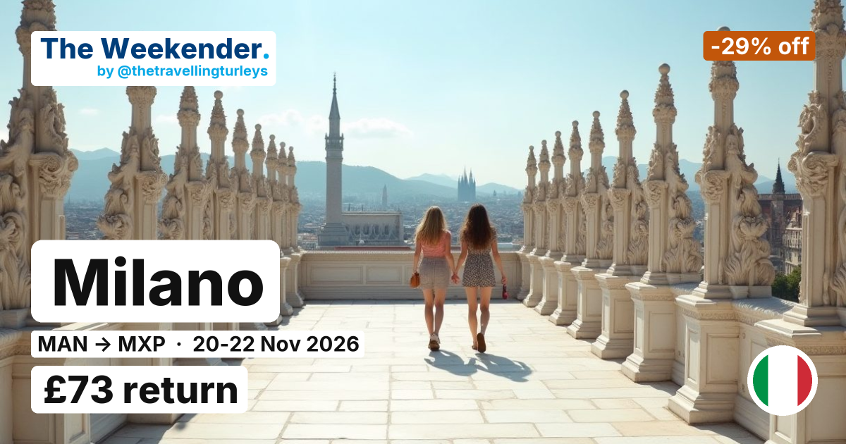 Milano weekend break from Manchester - £73 return