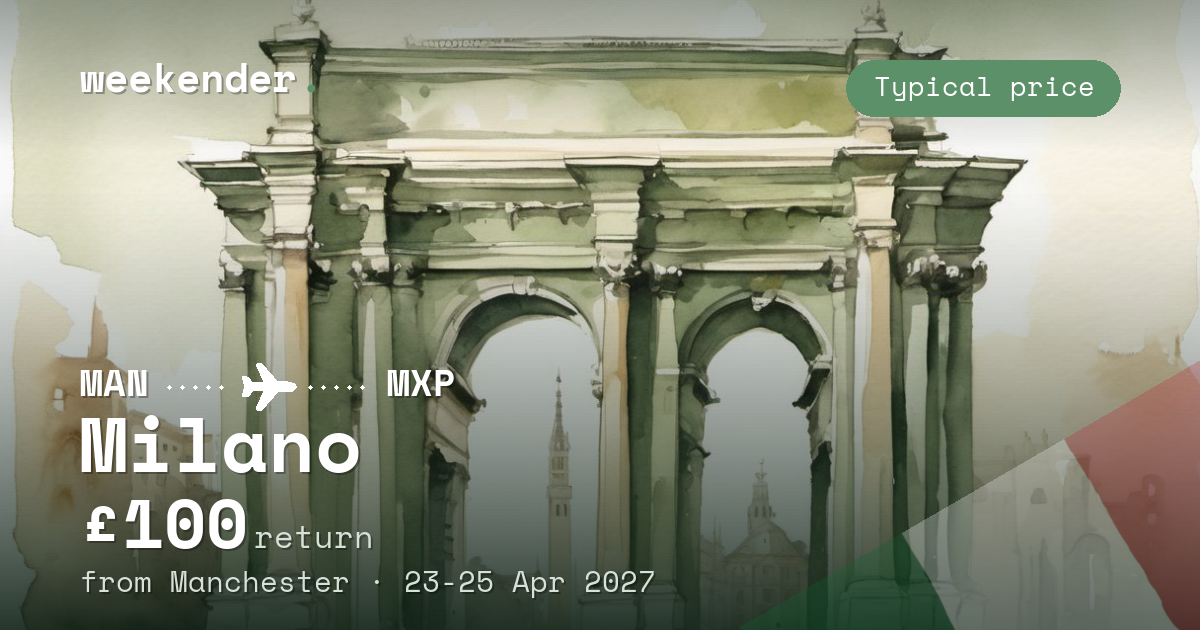 Milano weekend break from Manchester - £100 return
