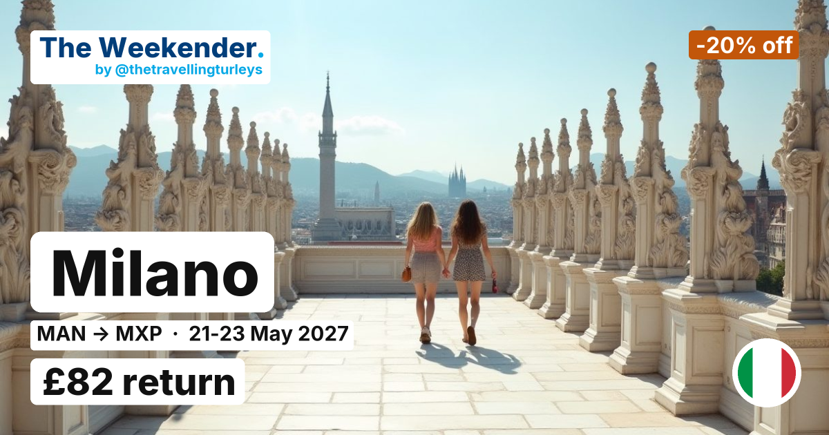 Milano weekend break from Manchester - £82 return