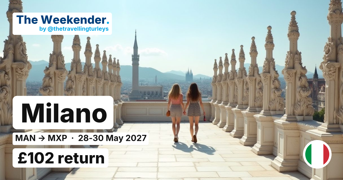 Milano weekend break from Manchester - £102 return