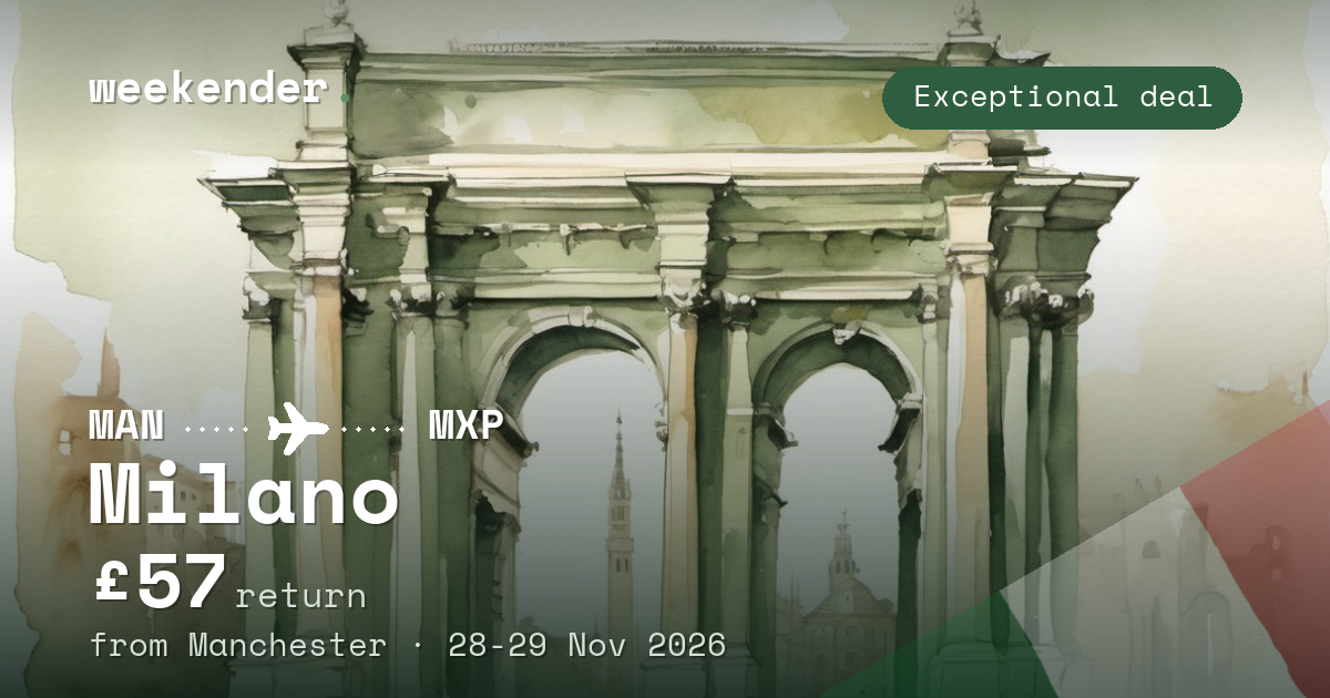 Milano weekend break from Manchester - £57 return
