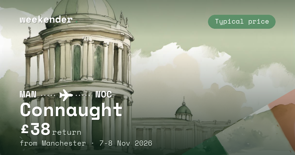 Connaught weekend break from Manchester - £38 return