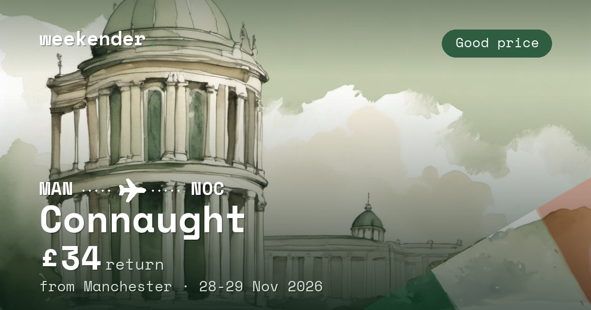 Connaught weekend break from Manchester - £34 return