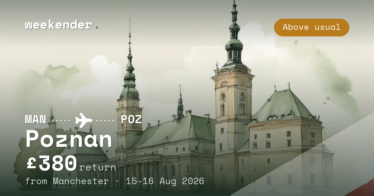 Poznan weekend break from Manchester - £380 return