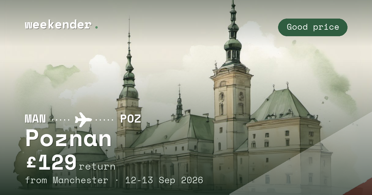 Poznan weekend break from Manchester - £129 return