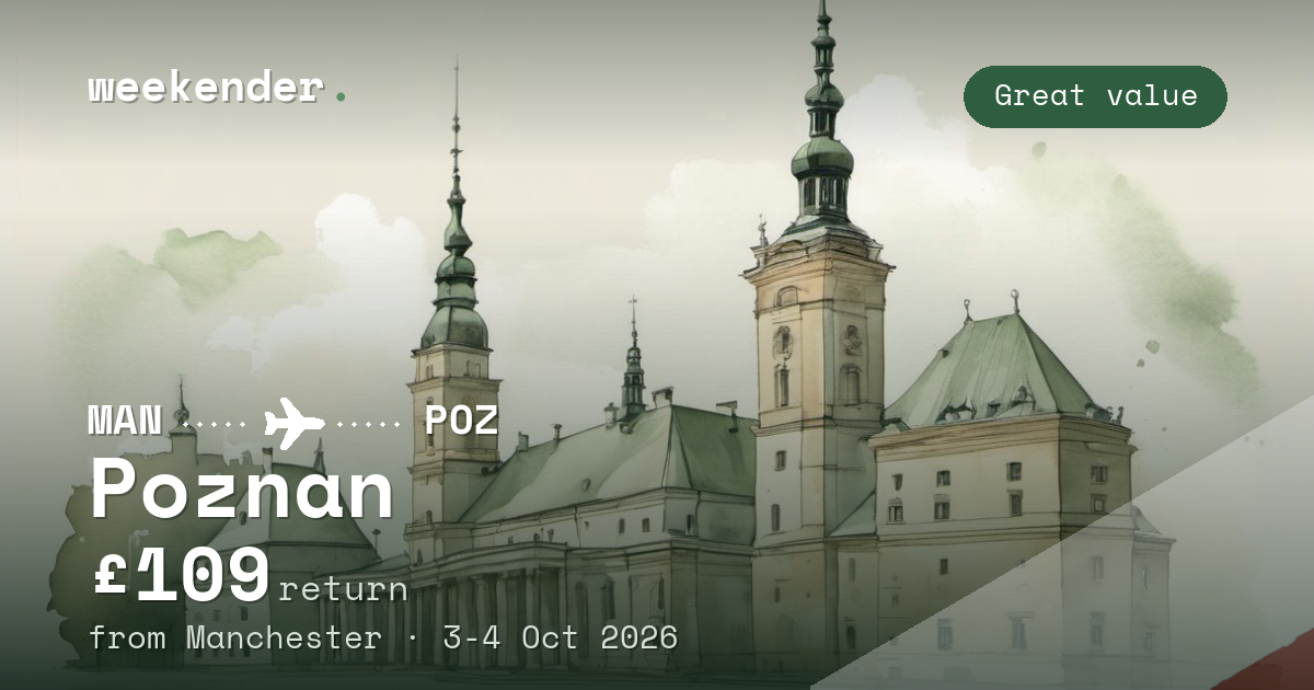 Poznan weekend break from Manchester - £109 return
