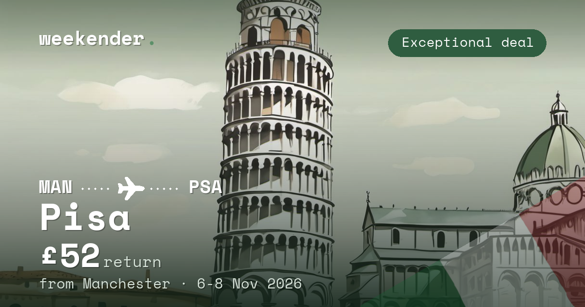 Pisa weekend break from Manchester - £52 return