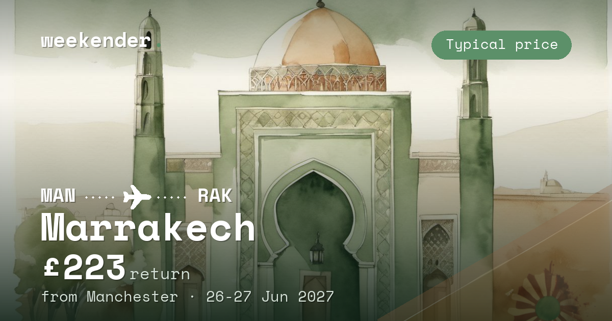 Marrakech weekend break from Manchester - £223 return