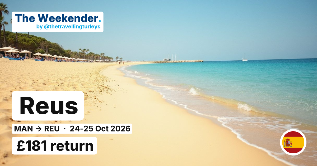 Reus weekend break from Manchester - £181 return