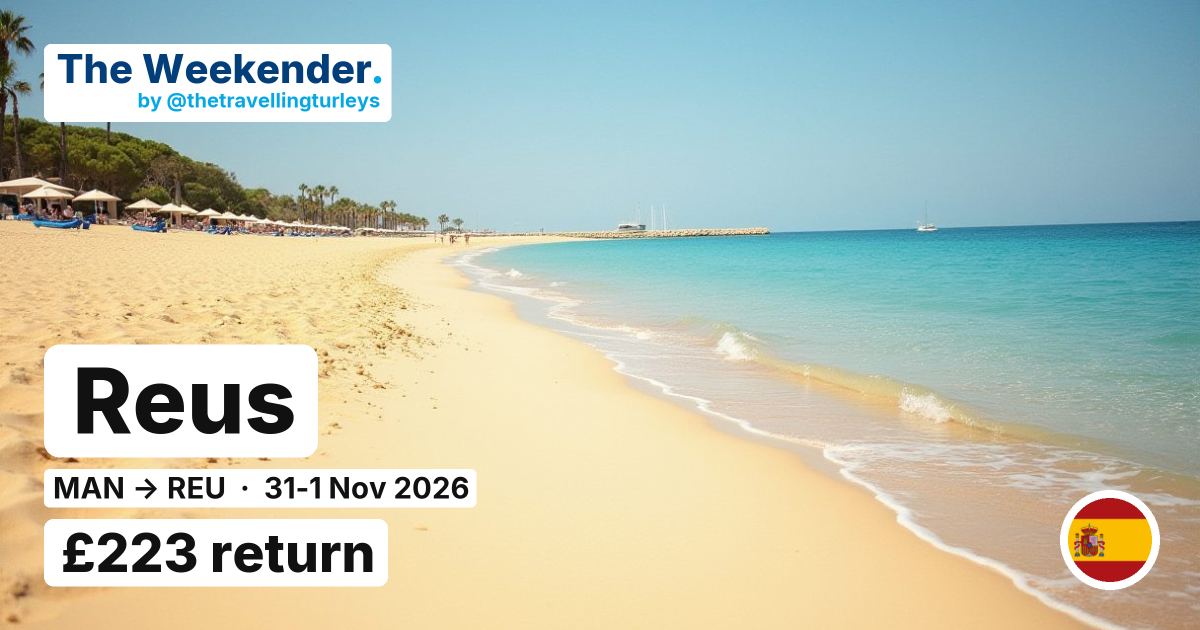 Reus weekend break from Manchester - £223 return