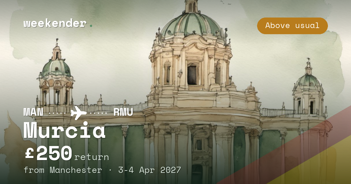 Murcia weekend break from Manchester - £250 return