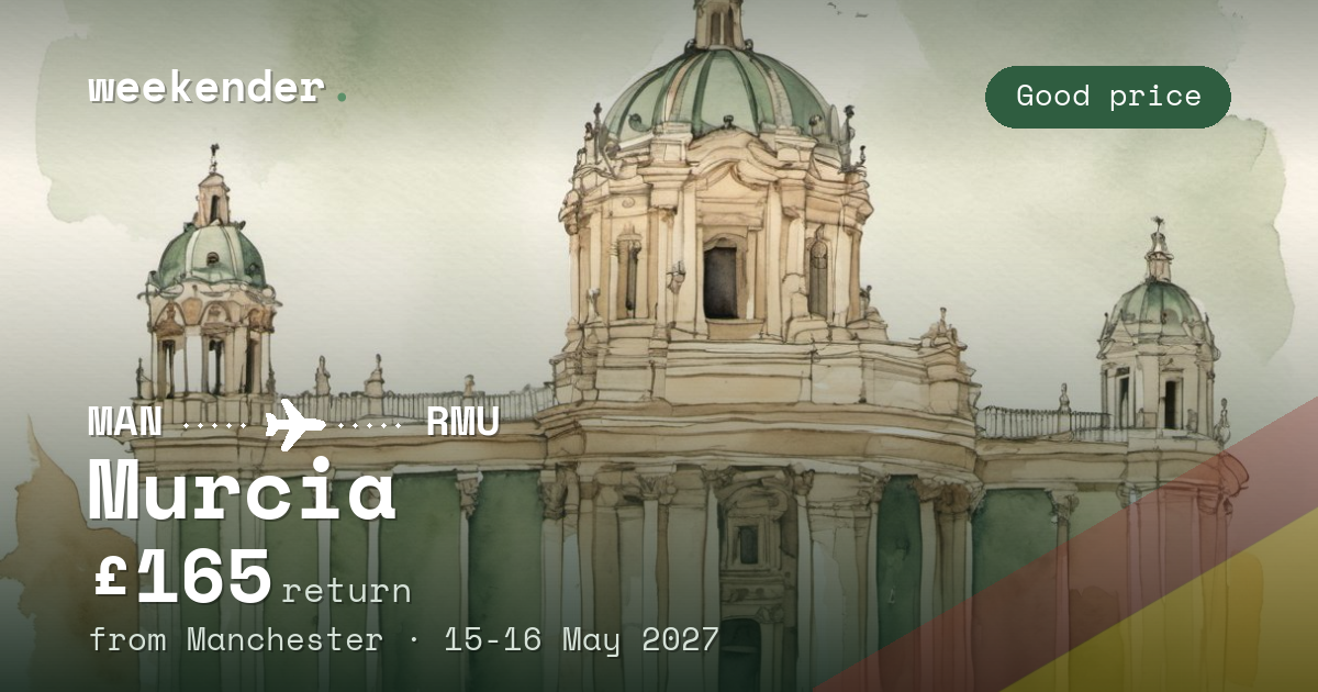 Murcia weekend break from Manchester - £165 return