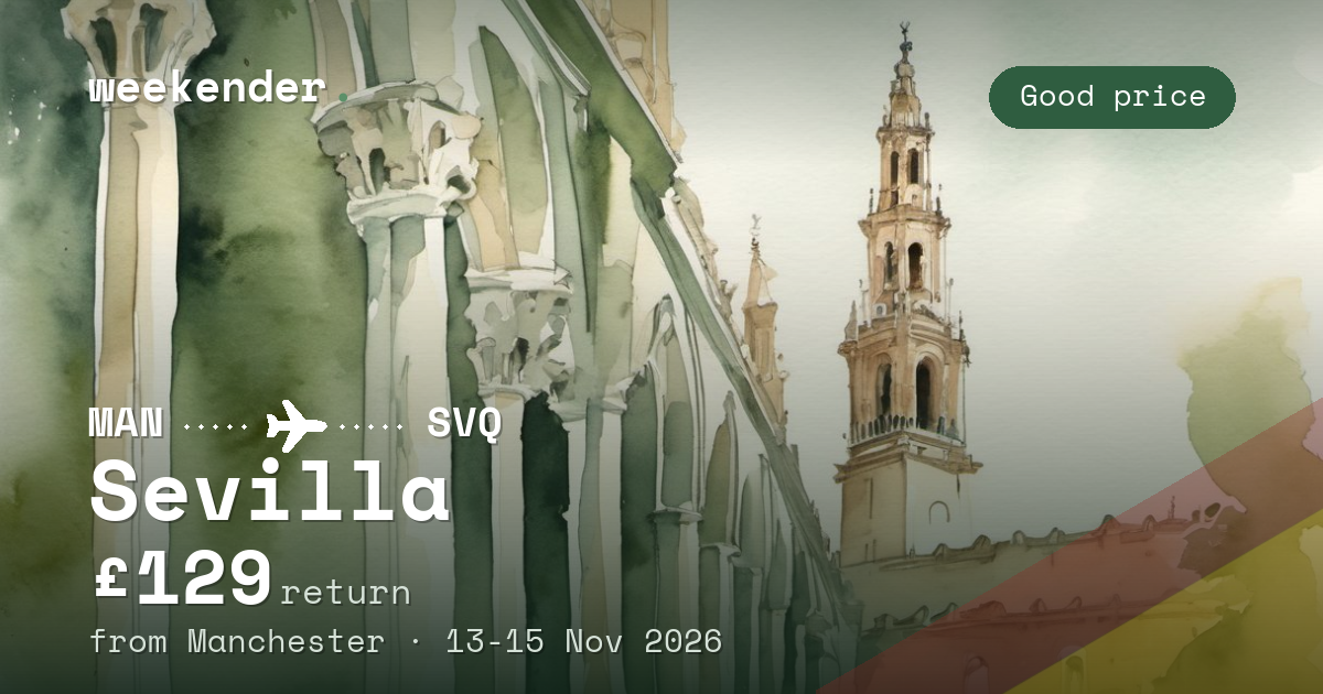 Sevilla weekend break from Manchester - £129 return