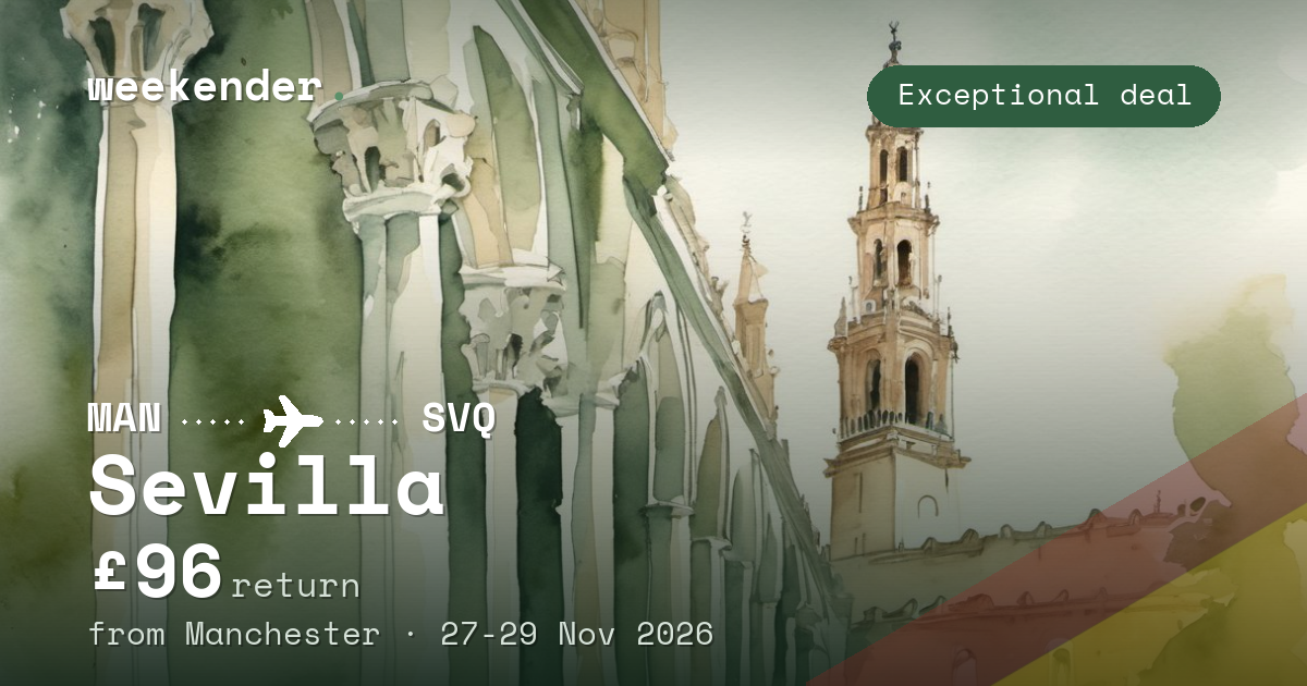 Sevilla weekend break from Manchester - £96 return