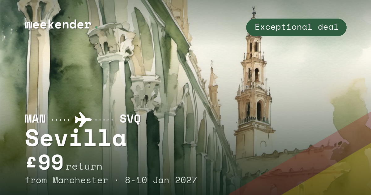 Sevilla weekend break from Manchester - £99 return