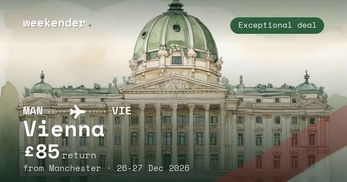 Vienna weekend break from Manchester - £85 return