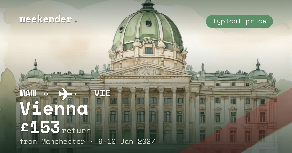 Vienna weekend break from Manchester - £153 return
