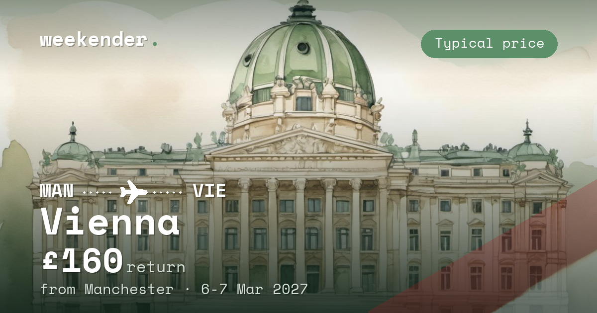 Vienna weekend break from Manchester - £160 return