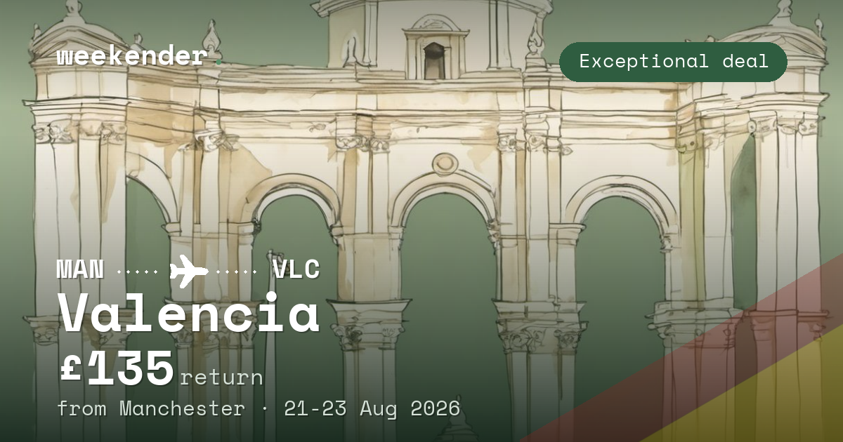 Valencia weekend break from Manchester - £135 return