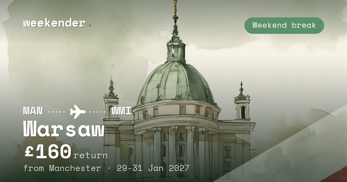 Warsaw weekend break from Manchester - £160 return