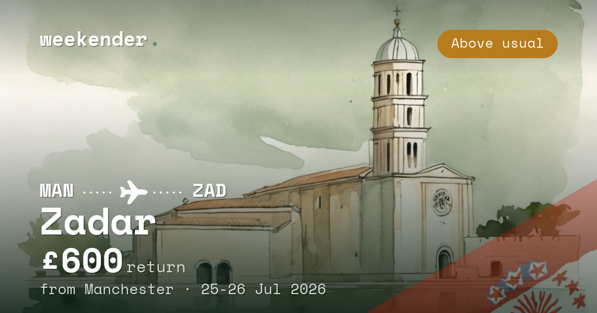 Zadar weekend break from Manchester - £600 return